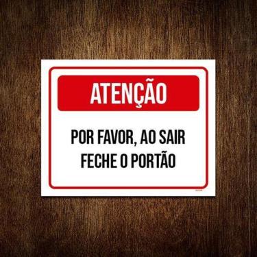 Imagem de Placa Sinalização Atenção Por Favor Sair Feche Portão 36X46