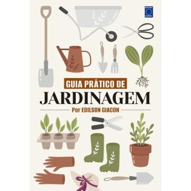 Imagem de Livro - Guia Prático de Jardinagem - Por Edilson Giacon