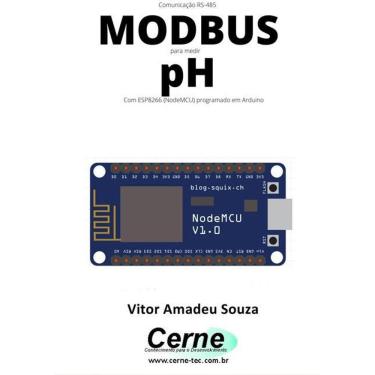 Imagem de Comunicacao Rs-485 Modbus Para Medir Ph Com Esp8266 (Nodemcu)Do Em Arduino