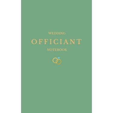 Imagem de Wedding Officiant Notebook: Wedding Ceremony Book For Pastor, Vows Booklet and Officiant Book For Ceremony