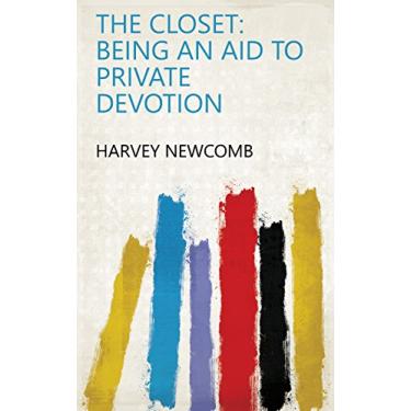 Imagem de The Closet: Being an Aid to Private Devotion (English Edition)