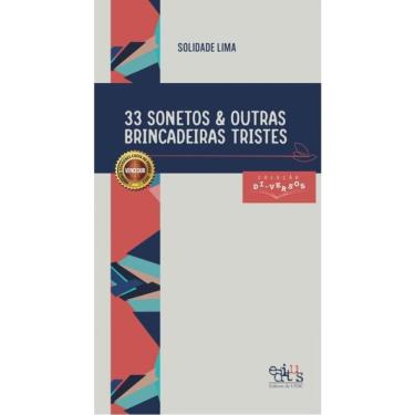 Imagem de 33 Sonetos E Outras Brincadeiras Tristes
