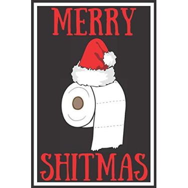 Imagem de Merry Shitmas: Funny Work Gag Quarantine Isolation Notebook Journal Lock Down Gift Ideas For Coworkers Colleagues Birthday Promotion New Job Maternity ... Husband - Better Than A Card! MADE IN USA