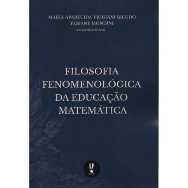 Imagem de Filosofia Fenomenológica Da Educação Matemática