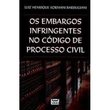 Imagem de Embargos Infringentes No Código de Processo Civil, Os - LEUD, 3