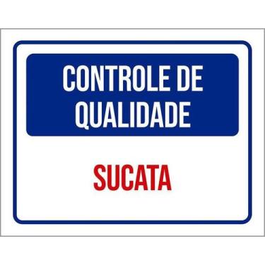 Imagem de Placa Controle De Qualidade Sucata 36X46 - Sinalizo