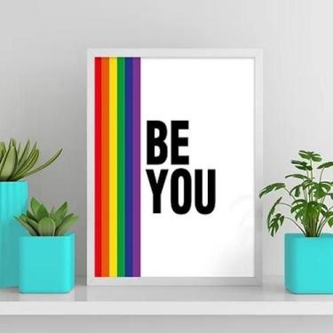 Imagem de Quadro Decorativo Lgbt Be You 45X34Cm - Com Vidro - Quadros On-Line