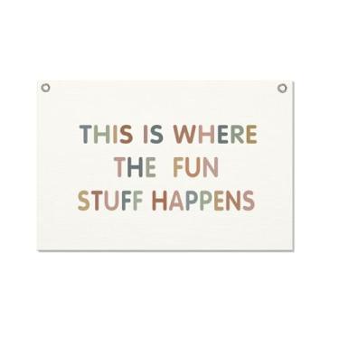 Imagem de This Is Where The Fun Stuff Happens Banner de lona pendurado bandeira 50,8 cm x 76,2 cm decoração de parede de lona para quarto de meninos