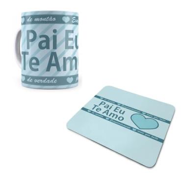 Imagem de Kit Caneca e Mouse Pad Pai Eu te Amo Azul Coração
