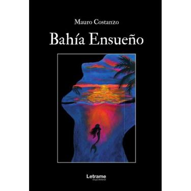 Imagem de Bahía Ensueño - Espanhol