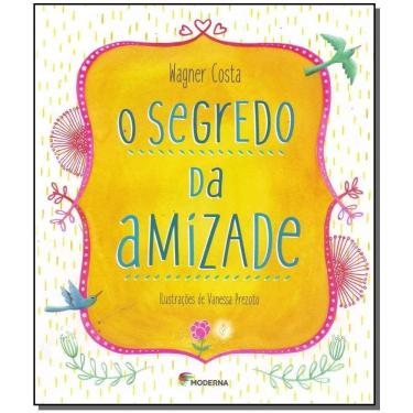 Imagem de Segredo Da Amizade, O