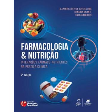 Imagem de Livro - Farmacologia e Nutrição: Interações Fármaco-Nutrientes na Prát