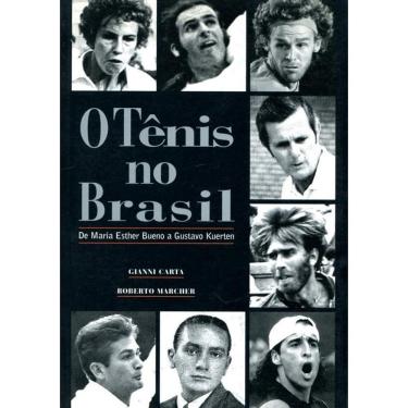 Imagem de Livro Tenis No Brasil- Maria Esther Bueno A Gustavo Kuerten