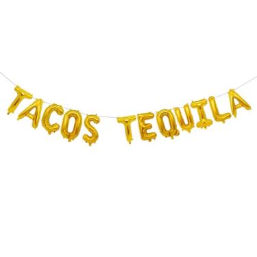 Imagem de Balão de tacos e tequila, faixa dourada de taco para festa de taco mexicano/terças-feiras/tacos e tequila/festa/decorações de aniversário (40,64 cm)