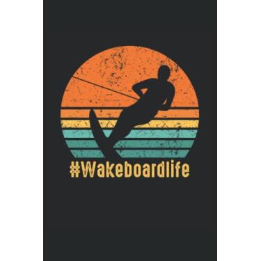 Imagem de Wakeboardlife: cahier de surfeur |Journal de Wakeboard |Cahier de surfeur |Carnet de Ski |cahier de kitesurf