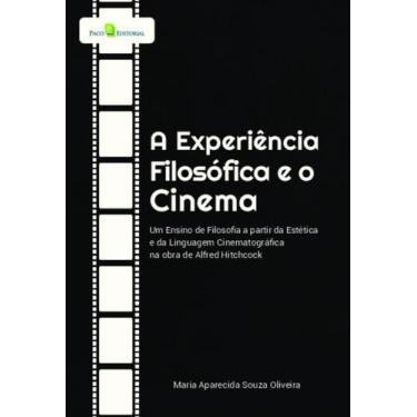 Imagem de Experiencia Filosofica E O Cinema, A