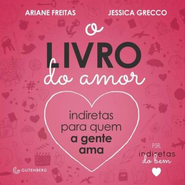 Imagem de O Livro do Amor: Indiretas para quem a gente ama (Capa Dura)