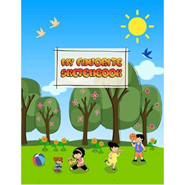 Imagem de My Favorite Sketchbook - for kids - (1): 8.5 X 11 inch, 120 Pages, Sketchbook / Coloring Book / Album for Kids of all Ages with Cute Cover Design for ... Learning to Draw. (Perfect Gift for Children)