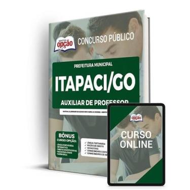 Imagem de Apostila Prefeitura de Itapaci - GO - Auxiliar de Professor - Apostila