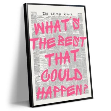 Imagem de Pôster com citação rosa What's The Best That Could Happen, arte de parede em tela de jornal vintage, impressão de imagem de afirmações positivas na moda, decoração inspiradora de parede de dormitório