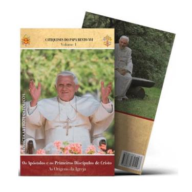 Imagem de Livro Catequeses do Papa Bento XVI (volume 1) : Os Apóstolos e os prim