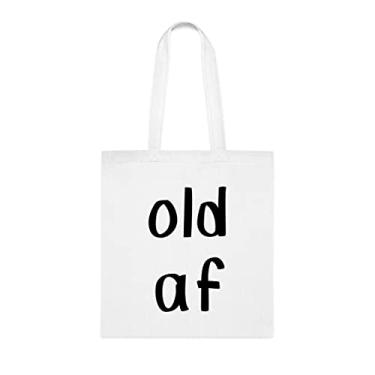 Imagem de Sacola Old Af, presente Old Af, bolsa de ombro Old Af, bolsas reutilizáveis Old Af, ideia de presente de cesta de Natal de aniversário, presente para ela, presente para ele, bolsa feminina, Branco