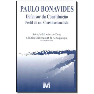 Imagem de Livro - Paulo Bonavides: Defensor Da Constituição - 1 Ed./2015