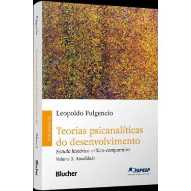 Imagem de Teorias Psicanalíticas Do Desenvolvimento - Estudo Histórico-Crítico-C