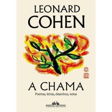 Imagem de A Chama - Poemas, Letras, Desenhos, Notas - CIA DAS LETRAS, Sortido