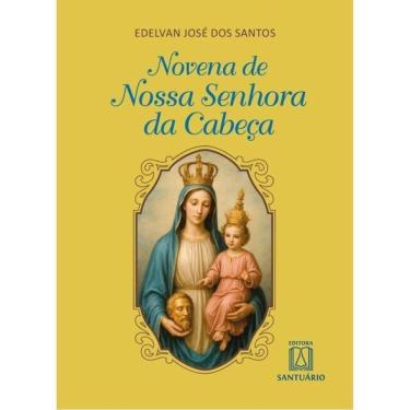Imagem de Novena De Nossa Senhora Da Cabeça - Vol. 1