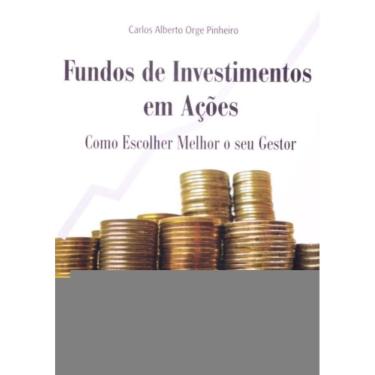 Imagem de Fundos De Investimentos Em Acoes - Como Escolher M