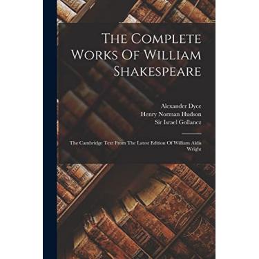 Imagem de The Complete Works Of William Shakespeare: The Cambridge Text From The Latest Edition Of William Aldis Wright