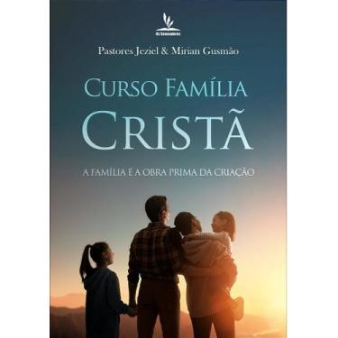 Imagem de eBook CURSO FAMÍLIA CRISTÃ - 13 Lições sobre a Família - no-brand