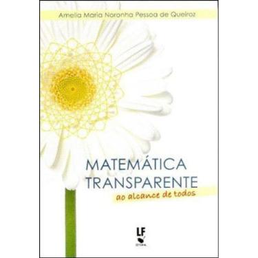 Imagem de Matemática Transparente: Ao Alcance De Todos