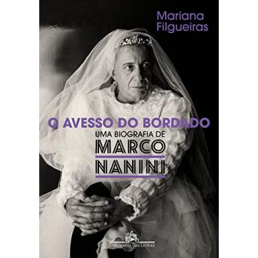 Imagem de O avesso do bordado: Uma biografia de Marco Nanini