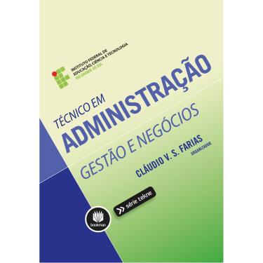 Imagem de Livro - Técnico em Administração: Gestão e Negócios - Cláudio V. S. Farias