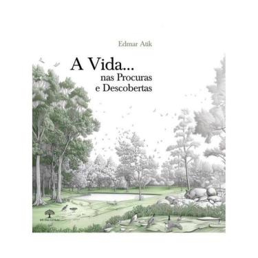 Imagem de A Vida... Nas Procuras E Descobertas