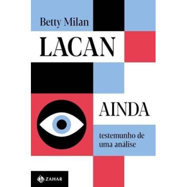 Imagem de Lacan Ainda - ZAHAR, Sortido
