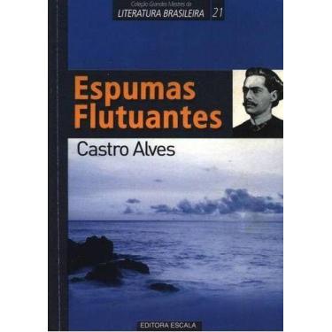 Imagem de Livro Espumas Flutuantes - Castro Alves - Escala