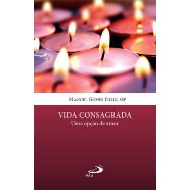 Imagem de Vida Consagrada - Uma opção de Amor - PAULUS EDITORA, 3