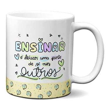 Imagem de Caneca Dia Do Professor Ensinar É Deixar Parte Nos Outros (Branca)