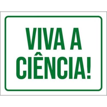 Imagem de Kit 5 Placas Verde Viva A Ciência 36X46 - Sinalizo