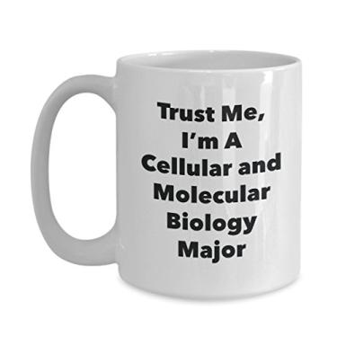 Imagem de Trust Me, I'm A Cellular and Molecular Biology Major Caneca - Caneca de café divertida - Lindas ideias de presentes de formatura para amigos e colegas de classe (425 g)