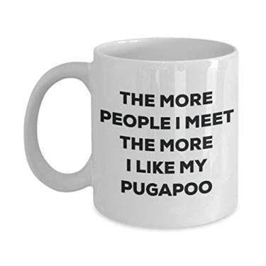 Imagem de Caneca The more people I meet the more I like my Pugapoo - Caneca de café divertida - Presente fofo para amantes de cães de Natal