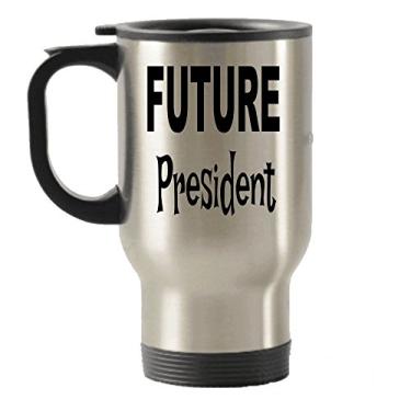 Imagem de Future President Gifts – Caneca de viagem Future President – Copos isolados para viagem – Ideias de presente para mulheres ou homens – ou aniversário para presidente – ou presente de mordaça