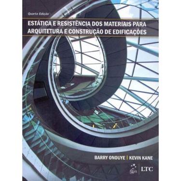 Imagem de Estática e Resistência dos Materiais Para Arquitetura e Construção de Edificações - 04Ed/18