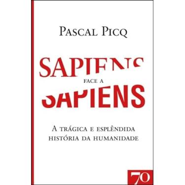 Imagem de Sapiens Face a Sapiens