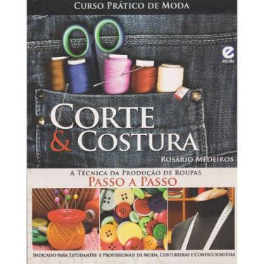 Imagem de Livro Guia Prático Moda Corte E Costura Técnica Produção Roupas Passo 