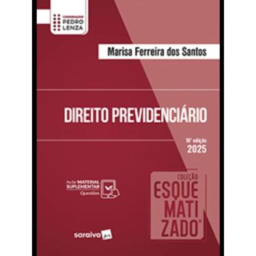 Imagem de Direito Previdenciário - Coleção Esquematizado - 15ª Edição 2025