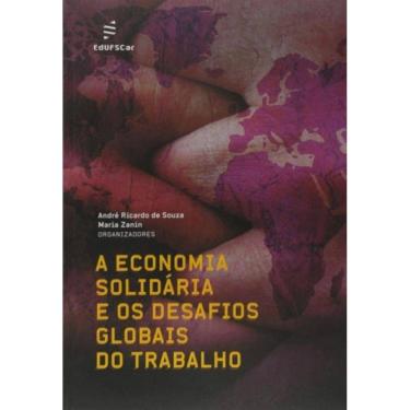 Imagem de Economia Solidaria E Os Desafios Globais Do Trabal